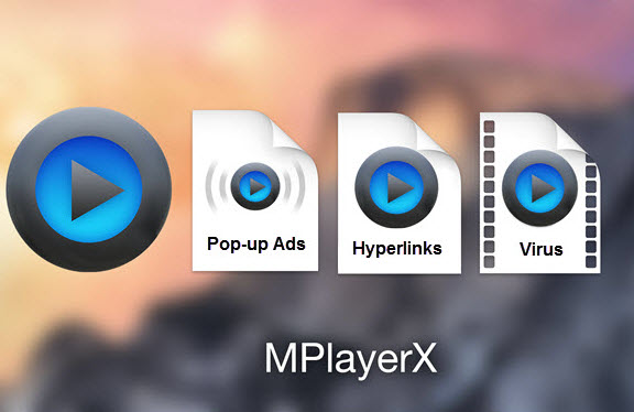 MPlayerX Malware Displays Ads
