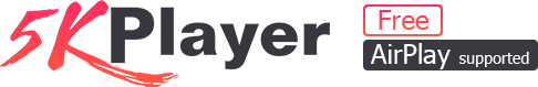 5KPlayer - Built-in with Free AirPlay & DLNA Media Streamer and Online ...