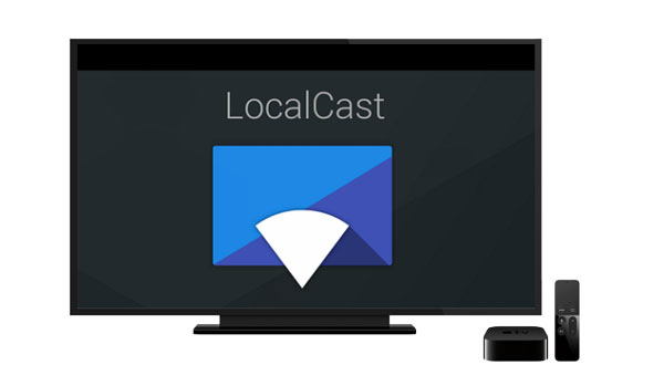 use LocalCast Apple TV APP with 5KPlayer