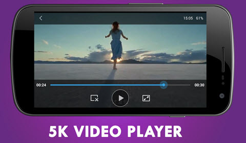 5K Video Player for Android