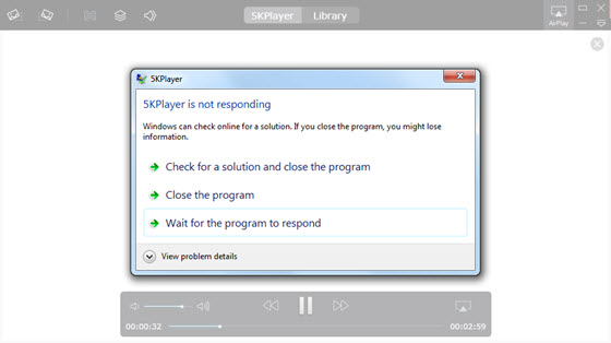 Slove 5KPlayer not Working problem