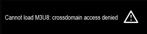 Cannot Load M3U8: Crossdomain Access Denied